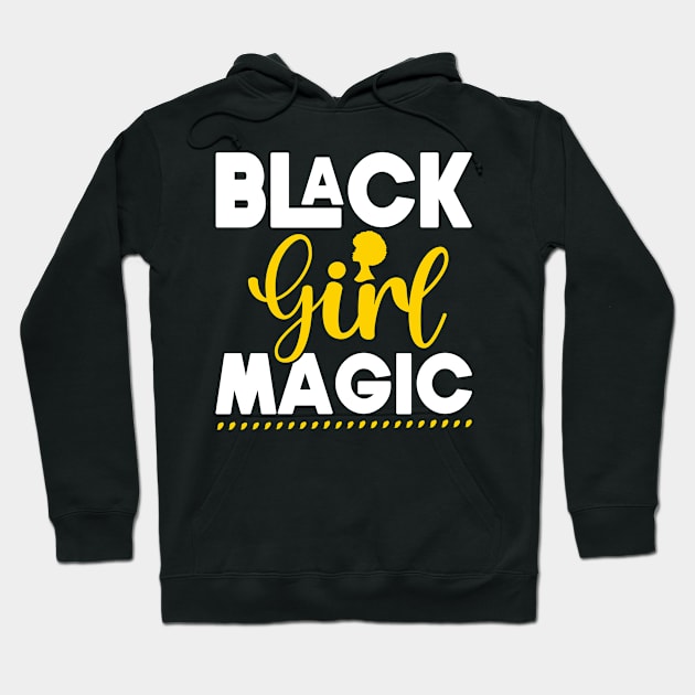 Black Girl Magic, Black History, Black women Hoodie by UrbanLifeApparel